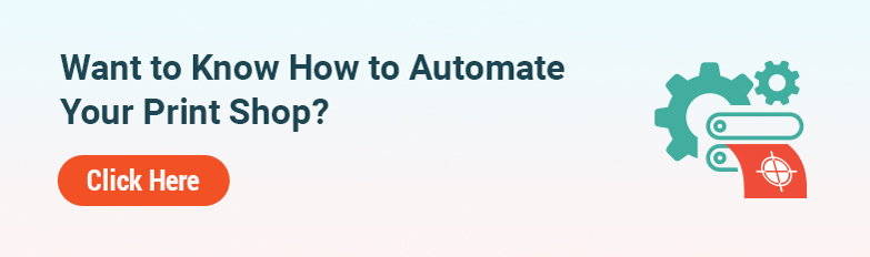 Automate Your Print Shop