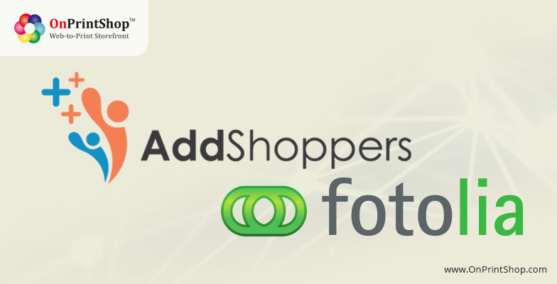 Special-Privileges-for-OnPrintShop-Clients-for-using-AddShoppers-&-Fotolia