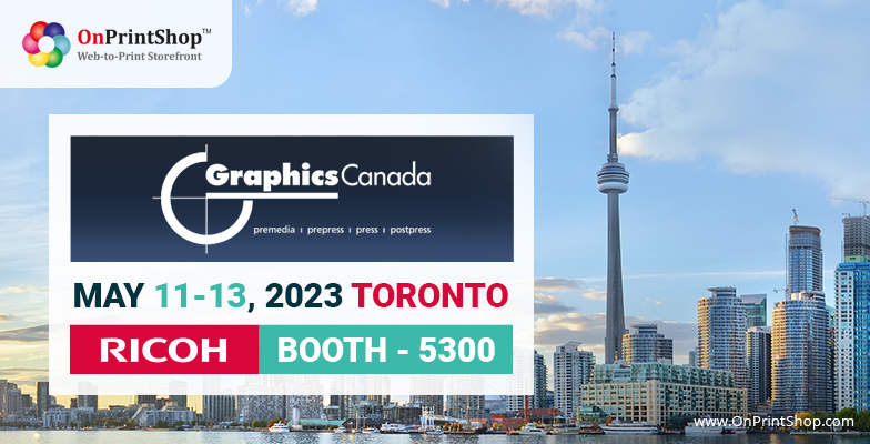 OnPrintShop & Ricoh Canada at Graphics Canada