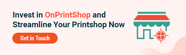 Invest in OnPrintShop Solution