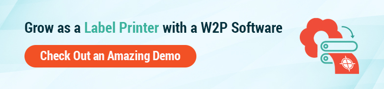 Grow Label Printing Business with W2P
