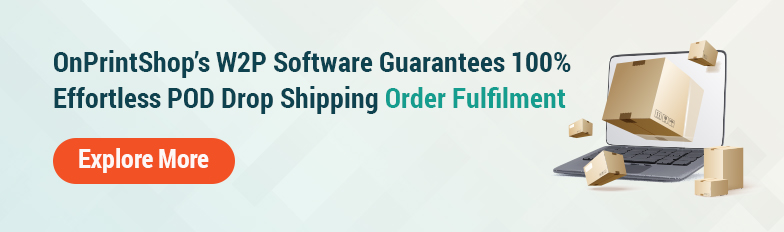 W2P Software for POD Drop Shipping