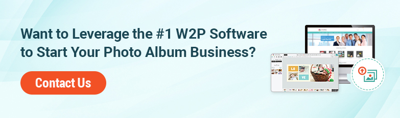 Leverage W2P for Photobook Business